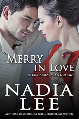 Merry in Love (Billionaires in Love #5)