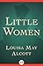 Little Women (Little Women, #1) by Louisa May Alcott