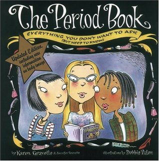 The Period Book: A Girl's Guide to Growing Up (Paperback)