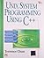 Unix System Programming Using C++ by Chan Terrence