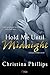 Hold Me Until Midnight by Christina Phillips