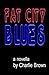 Fat City Blues