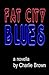 Fat City Blues