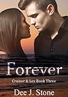 Forever (Cruiser & Lex, #3)