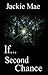 If... Second Chance  (If......