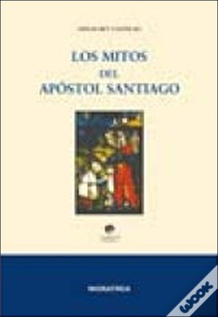 Los mitos del Apóstol Santiago