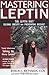 Mastering Leptin: The Lepti...