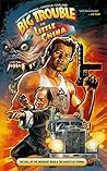 Big Trouble in Little China, Vol. 1 by Eric Powell Big Trouble in Little China, Vol. 1 by Eric Powell