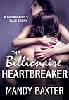 The Billionaire Heartbreaker by Mandy Baxter The Billionaire Heartbreaker by Mandy Baxter