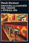 Escucha la canción del viento y Pinball 1973 by Haruki Murakami