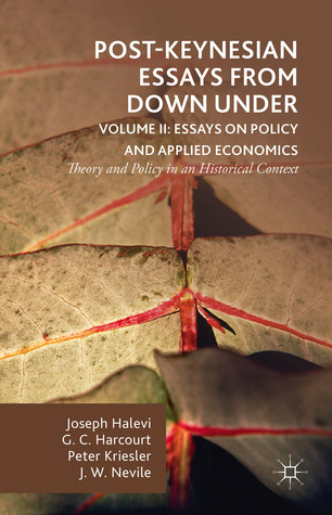 Post-Keynesian Essays from Down Under Volume II: Essays on Policy and Applied Economics: Theory and Policy in an Historical Context (Hardcover)