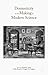 Domesticity in the Making of Modern Science by Donald L. Opitz