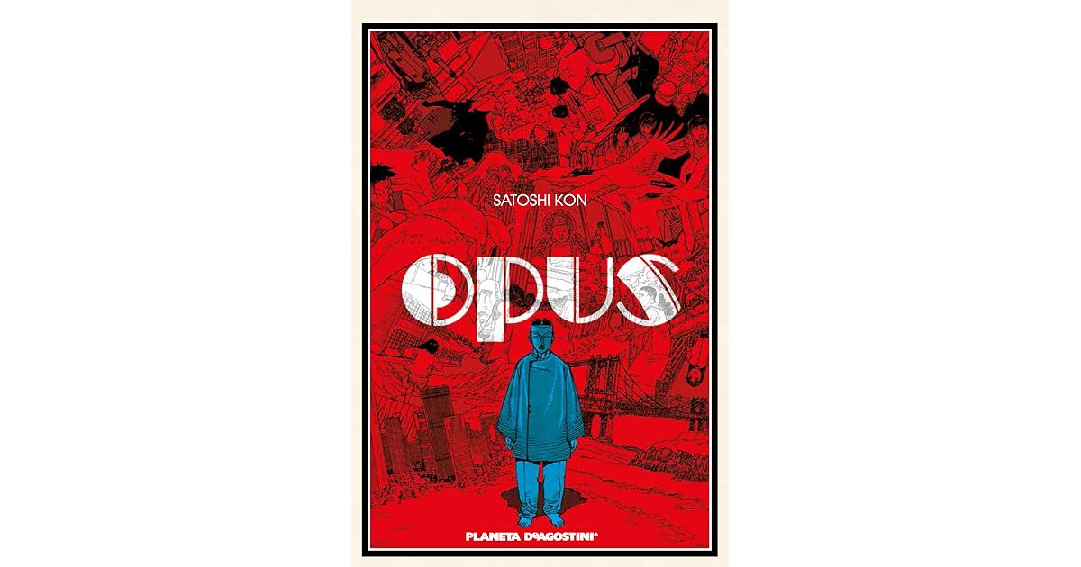 Satoshi Kon Opus Read Online