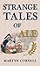 Strange Tales of Ale by Martyn Cornell
