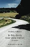 In this dusty rear-view mirror: 55 poems