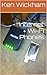 Internet + Wi-Fi Phones by Ken Wickham