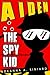 AIDEN THE SPY KID Book 1