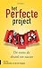 Het perfecte project
