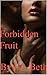 Forbidden Fruit by E.L. Beth