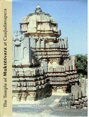 The temple of Muktēśvara at Cauḍadānapura: a little-known 12th-13th century temple in Dharwar District, Karṇāṭaka
