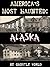 Haunted Alaska: 67 Haunted Places from the Last Frontier (America's Most Haunted)
