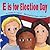 E is for Election Day by Gloria M. Gavris