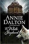 The White Shepherd by Annie Dalton