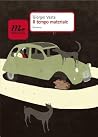 Il tempo materiale