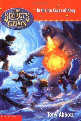 In the Ice Caves of Krog (The Secrets of Droon, #20)