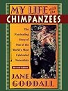 My Life With The Chimpanzees by Jane Goodall