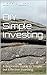 DIY Simple Investing: A Gui...