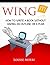 WING IT!: How To Write a Book Without An Outline Or A Plan