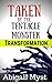 Taken by the Tentacle Monster: Transformation: Submitting to Monsters