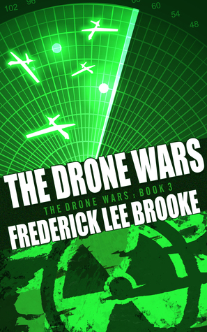 The Drone Wars (The Drone Wars, #3)
