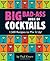 Big Bad-Ass Book of Cocktails by Running Press