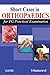 Short Cases in Orthopaedics (For PG Practical Examination)