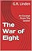 The War of Eight: An Excerp...