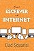 Como escrever na internet (Portuguese Edition)