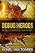 Debug:Heroes (The Corrupted...