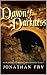 Dawn of Darkness: Book I of the Three-Part Series "Darkness to Light"