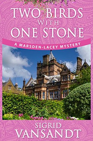 Two Birds with One Stone (Marsden-Lacey Mystery #1)