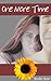 One More Time (A Time for Love #1)