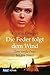 Die Feder folgt dem Wind by Kerstin Groeper