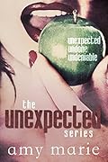 The Unexpected Series: Unexpected / Undone / Undeniable
