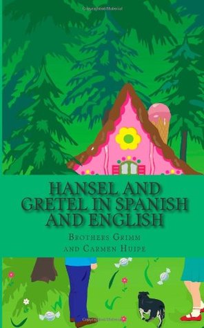 Hansel and Gretel In Spanish and English: Bilingual Edition