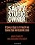The Savvy Studio Owner: A Complete Guide to Setting Up and Running Your Own Recording Studio