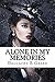 Alone In My Memories by Dallacey E. Green