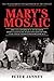 Mary's Mosaic: The CIA Cons...