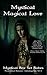 Mystical Magical Love