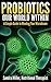Probiotics by Sandra Miller